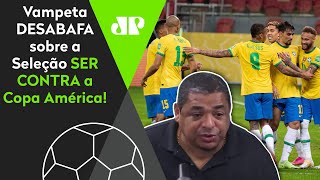 “Sabe o que não entra na minha cabeça?” Vampeta desabafa sobre seleção ser contra a Copa América