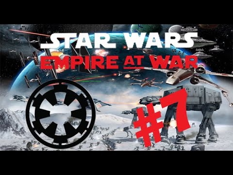Star Wars: Empire at War - Empire Campaign - Part 7