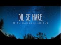 Dil Se Hare Revised Version Mithlesh Kaushik Mith Official Revised Version 2021 Cover