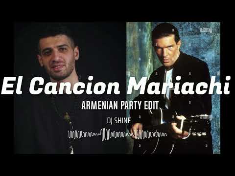 DJ SHINE_Cancion del Mariachi but in Armenian 6/8