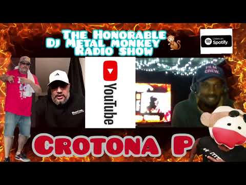 Crotona P / The Honorable DJ Metal Monkey Radio Show episode 612