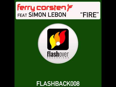 Ferry Corsten feat. Simon LeBon - Fire (Bush II Bush Vocal Remix)