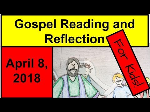 Gospel Reading and Reflection for Kids - April 8, 2018 - John 20:19-31