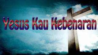 Download lagu Lagu Rohani Kristen - Yesus Kau Kebenaran mp3 Download lagu Lagu Rohani Kristen - Yesus Kau Kebenaran mp3