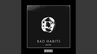 Bad Habits