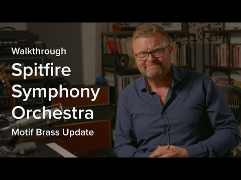 Walkthrough: Spitfire Symphony Orchestra – Motif Brass (Free Update)