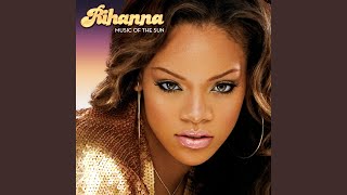 Rihanna - If It's Lovin' That You Want