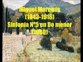 Pedro Miguel Marqués 1843 1918 Symphony Nº5 In C Minor 1880