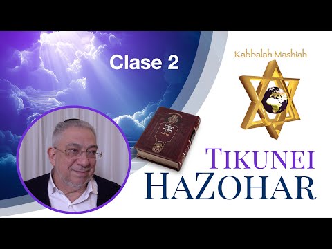 Kabbalah: Tikunei HaZohar - clase 2
