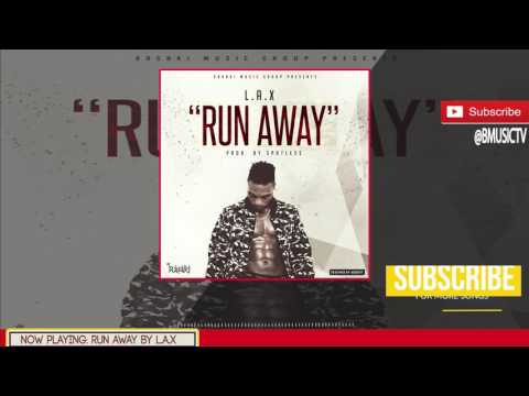 L.A.X - Run Away (OFFICIAL AUDIO 2017)
