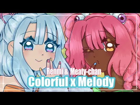 Colorful×Melody
