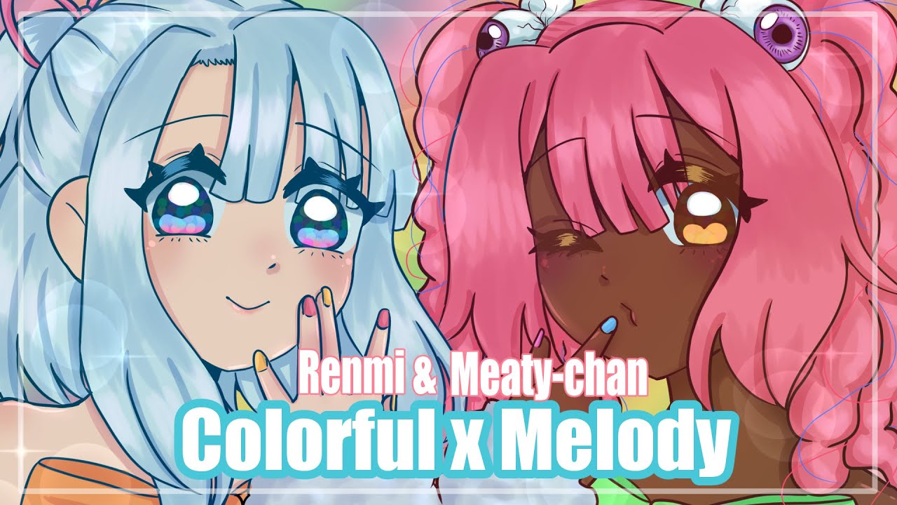 Colorful×Melody