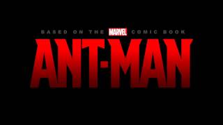 Ant-Man Soundtrack - Main Theme by Christophe Beck