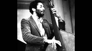 Ron Carter Bass Solo / "Wind Flower" (S. Cassey)