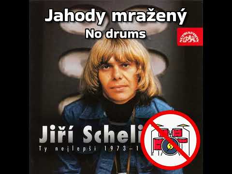 Jiří Schelinger - Jahody Mražený [No Drums]