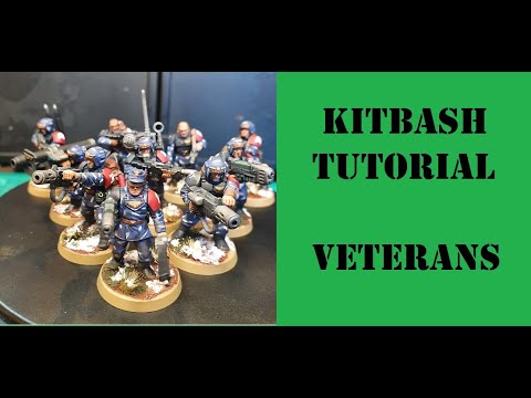Kitbash tutorial - Astra Militarum Veterans - create your models using parts from other kits