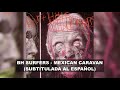 Butthole Surfers - Mexican Caravan (Subtitulos en Español)