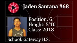 Jaden Santana #68 - 5'10 G Class of 2018 Recruiting Video!!