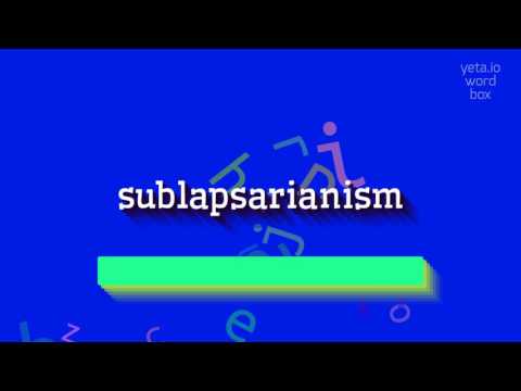 SUBLAPSARIANISM - HOW TO PRONOUNCE SUBLAPSARIANISM? #sublapsarianism