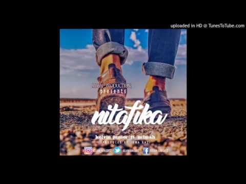 Kelvin Junior ft Mimah - Nitafika.(official Audio)