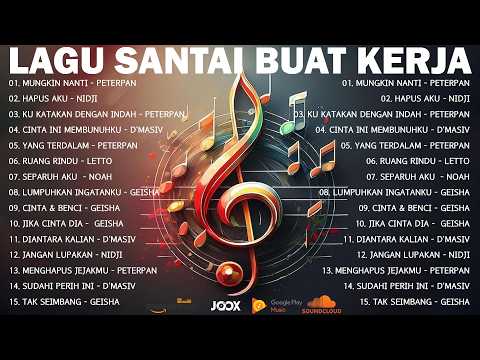 Lagu Santai Buat Kerja - Lagu Pop Hits Indonesia Tahun 2000an#mungkinnanti