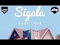 SIGALA - Easy love [Official] 