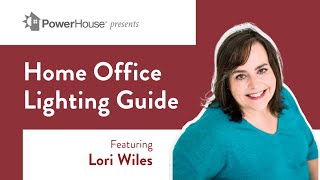 Home Office Lighting Guide by Alliant Energy