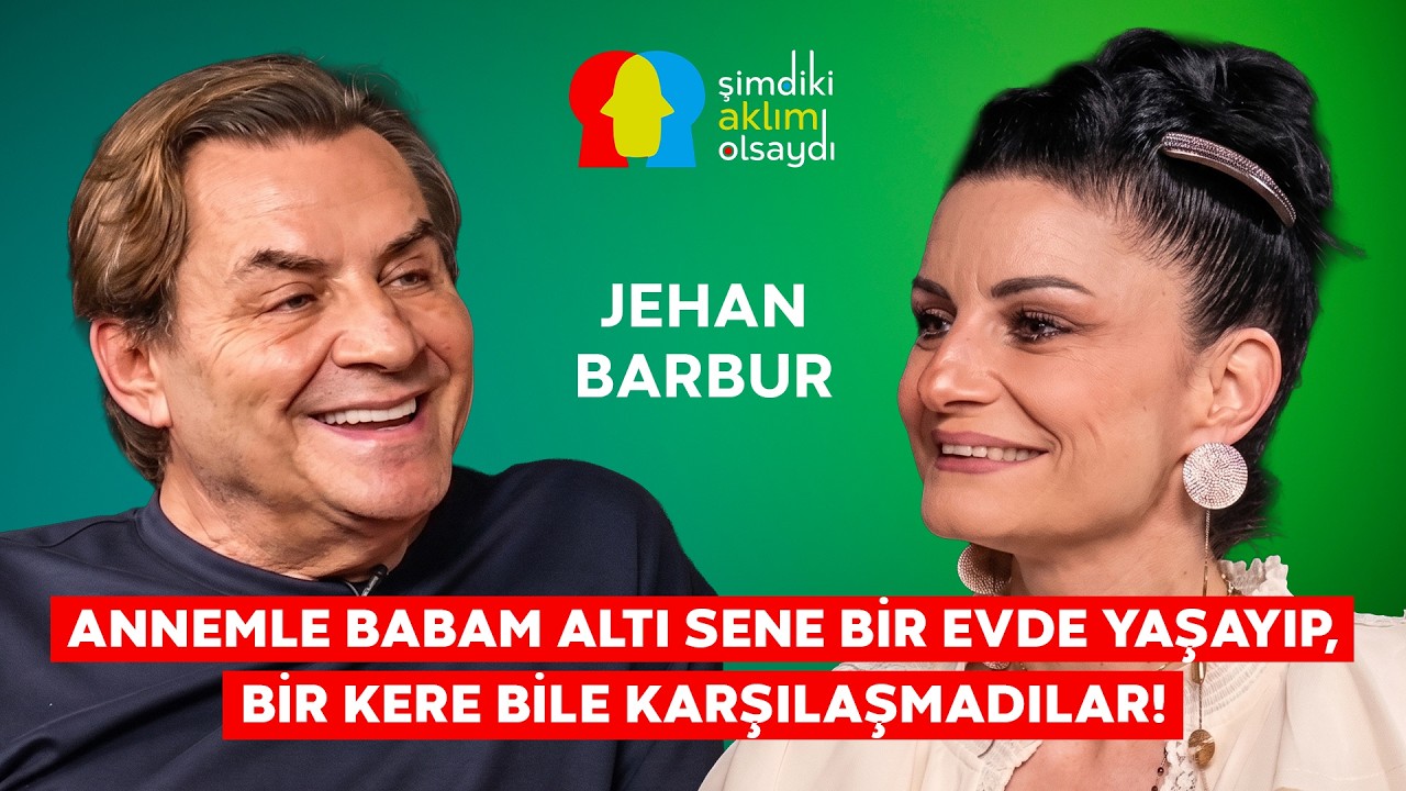 JEHAN BARBUR "DEDEM O KADAR ŞAHANE BİR  İNSANDI Kİ ONDAN SONRA TANIŞTIĞIM KİMSE BENİ ETKİLEMEDİ!"