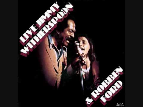 Robben Ford & Jimmy Witherspoon - No Rollin' Blues