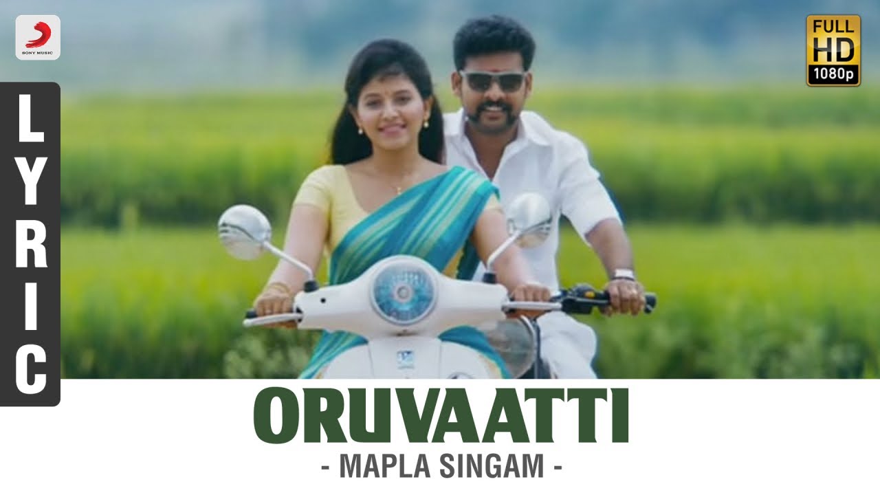 Oruvaatti Lyrics  | Mapla Singam | Naresh Iyer, Vandhana | N.R.Raghunanthan
