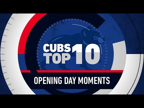 Top 10 Cubs Opening Day Moments