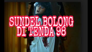 Download lagu MISTERI TENDA 98 /  KAMAR KOS / SERSADU STASIUN / SUNDEL BOLONG mp3 Download lagu MISTERI TENDA 98 /  KAMAR KOS / SERSADU STASIUN / SUNDEL BOLONG mp3