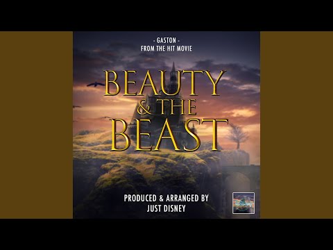 Gaston (From "Beauty & The Beast")