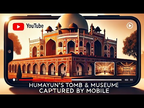 "Humayun's Tomb: Stunning Mobile Footage of Delhi's Iconic Landmark"