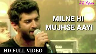 Milne Hai Mujhse Aayi Aashiqui 2 Full video  song 