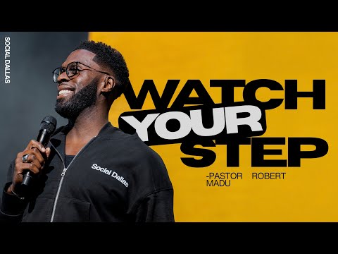 Watch Your Step I Robert Madu I Social Dallas
