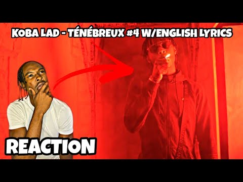 AMERICAN REACTS TO FRENCH RAP | Koba LaD - Freestyle Ténébreux #4 -ENGLISH LYRICS-