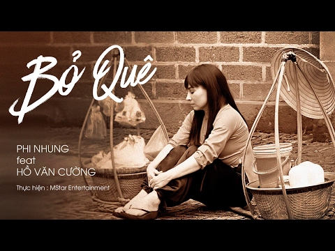 [Official audio] Bỏ Quê - Phi Nhung ft Hồ Văn Cường