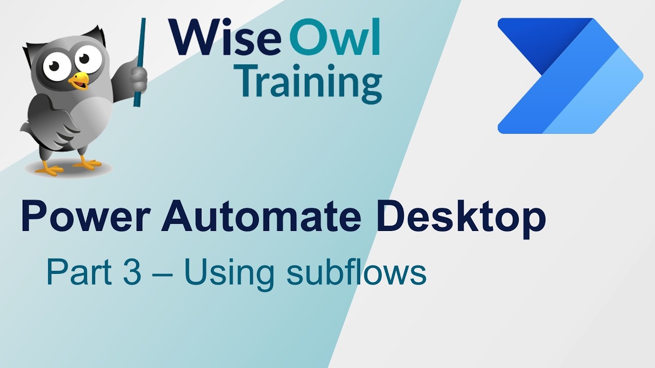 Power Automate Desktop Pt3 - Using Subflows