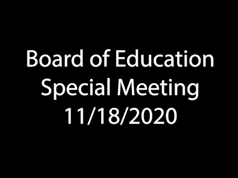 Board of Education  11-18-2020  Special Meeting