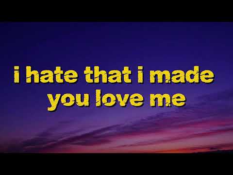 ariana grande &ndash; hate that i made you love me (lyrics)