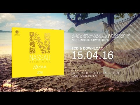 Nassau Beach Club Ibiza 2016 (Official Minimix HD)