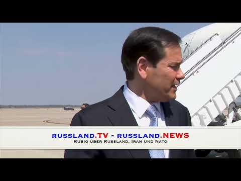 Rubio über Russland, Iran und Nato