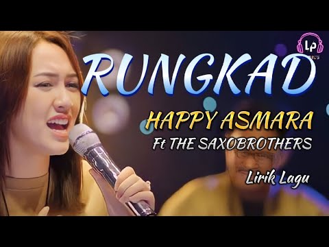 Happy Asmara Ft The Saxobrothers - Rungkad (Lirik Lagu)