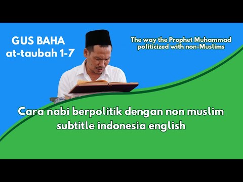 Gus Baha ngaji: Cara Nabi berpolitik dengan non muslim - subtitle Indonesia English