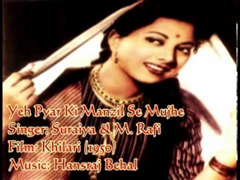 Yeh Pyar Ki Manzil Se Mujhe-Suraiya, Rafi-Khilari (1950).flv