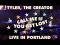 Tyler The Creator CALL ME IF YOU GET LOST TOUR LIVE IN PORTLAND Feat Grammy Speech MULTICAM