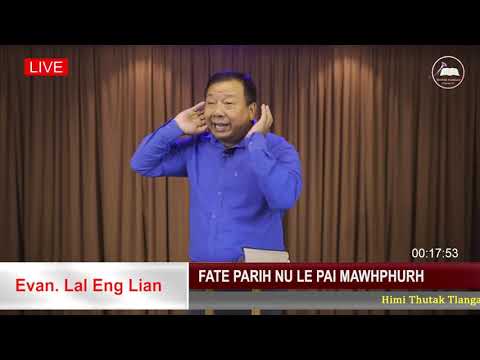 Fate Par ih Nu le Pai Mawhphurh - Rev. Lal Eng Lian