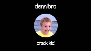 Crack Kid [Dubstep Remix]