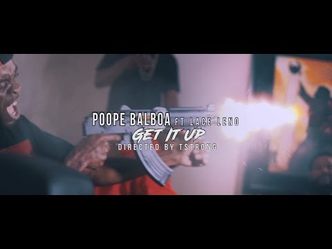 Poope Balboa ft Lace Leno - Get It Up